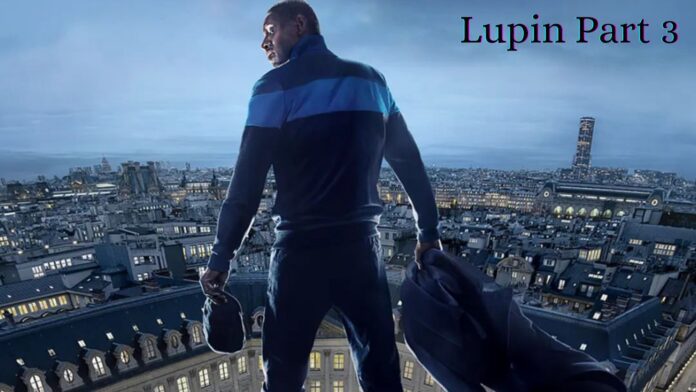 Lupin Netflix part 3